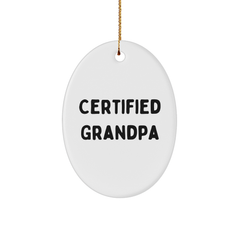 Funny Grandpa Gifts from Family, Oval Ornament Quote Certified Grandpa, Christmas Unique Gifts - Image 1