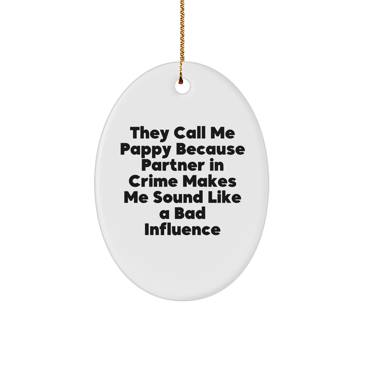 Pappy Gifts for Him Funny Oval Ornament, Christmas Unique Presents from Friends - Image 1