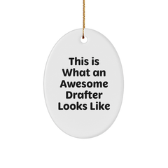 Funny Drafter Gifts for Men, This Is What An Awesome Drafter Looks Like, Oval Ornament, Christmas Unique Gifts from Friends - Image 1
