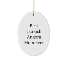 Turkish Angora Cat Mom Gifts - Best Ever Quote Oval Ornament, Gifts from Mom for Turkish Angora Cat, Christmas Unique Present - Image 1