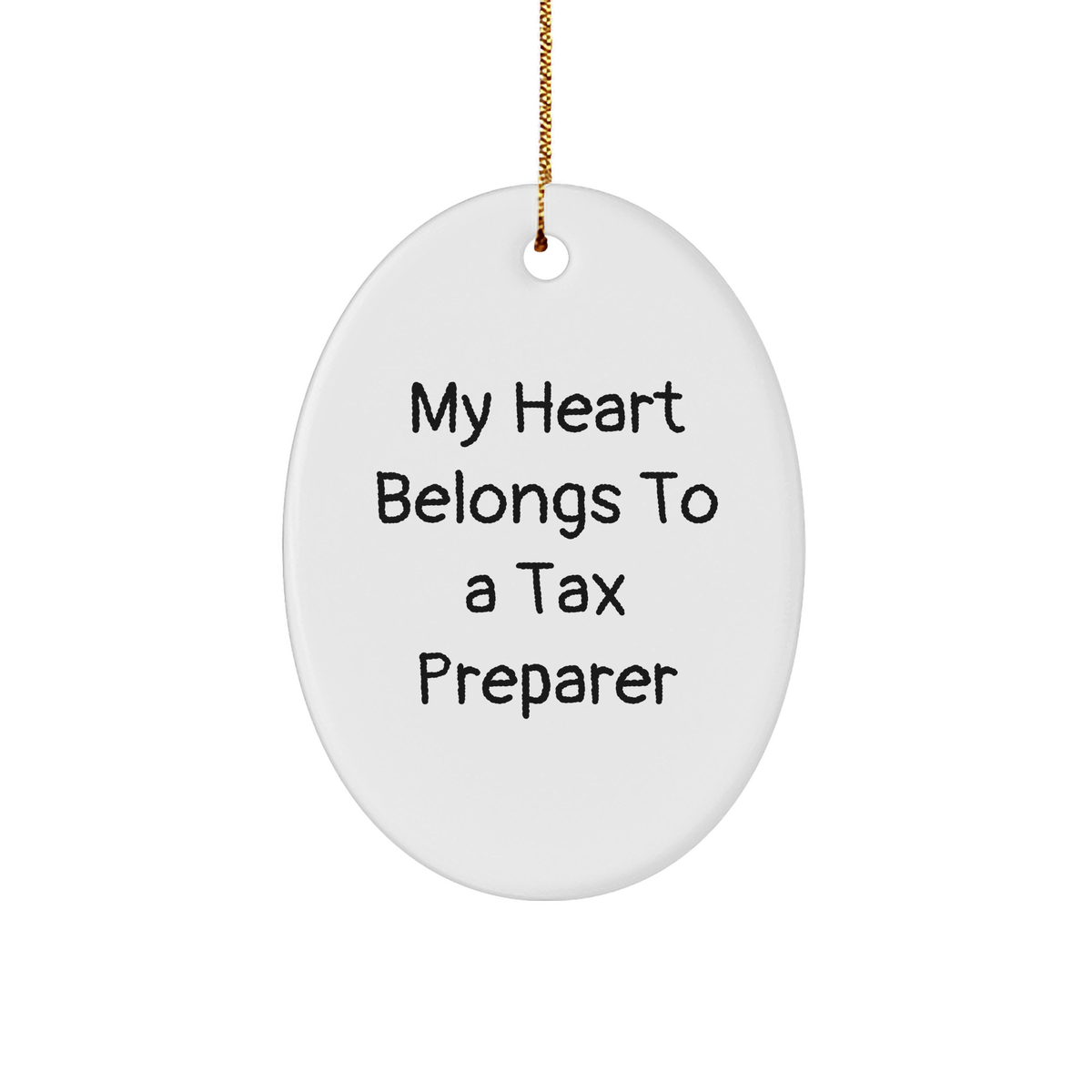 Funny Tax Preparer Gifts from Friends - 'My Heart Belongs To A Tax Preparer' Oval Ornament for Christmas Unique Gifts - Image 1