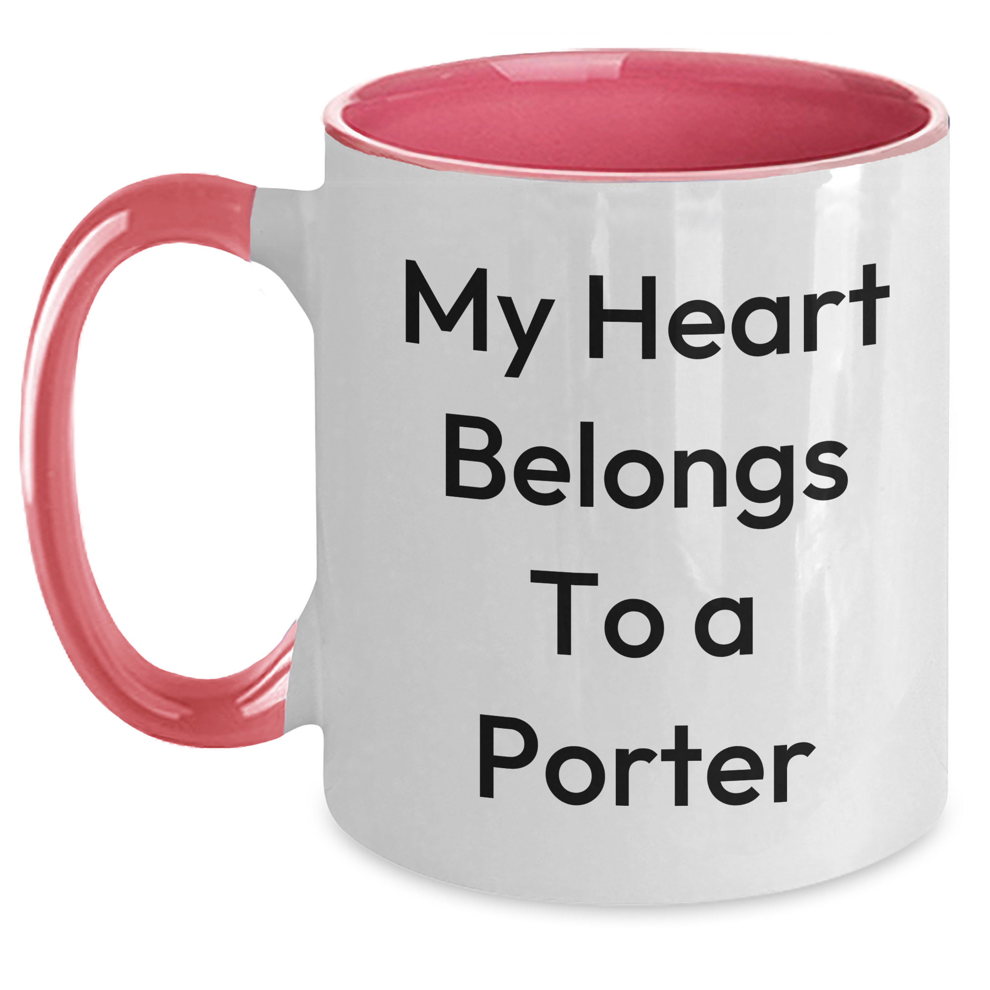 Funny Porter Gifts from Friends for Him - My Heart Belongs To A Porter Two Tone Coffee Mug, Graduation Unique Gifts - Main