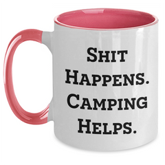 Camping Humor Gifts from Friends Unique Two Tone Mugs for Camping Enthusiast Dads - Shit Happens - Main