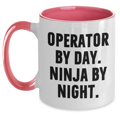 Operator Gifts, Operator By Day. Ninja By Night., Two Tone Coffee Mug, Funny Quote, Gifts from Men, Gifts for Operator - Main
