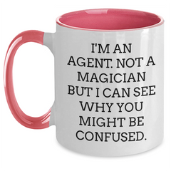 Agent Humor Gifts from Friends Two Tone Coffee Mugs I'm An Agent Not A Magician But I Can See Why You Might Be Confused Agent Gifts for Graduation - Main