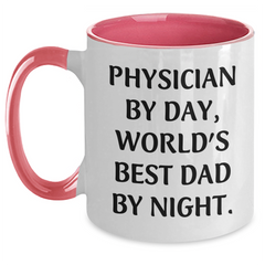 Funny Physician Gifts - 'Physician By Day, World's Best Dad By Night.' Two Tone Coffee Mug, Graduation Unique Gifts from Family to Physician - Main