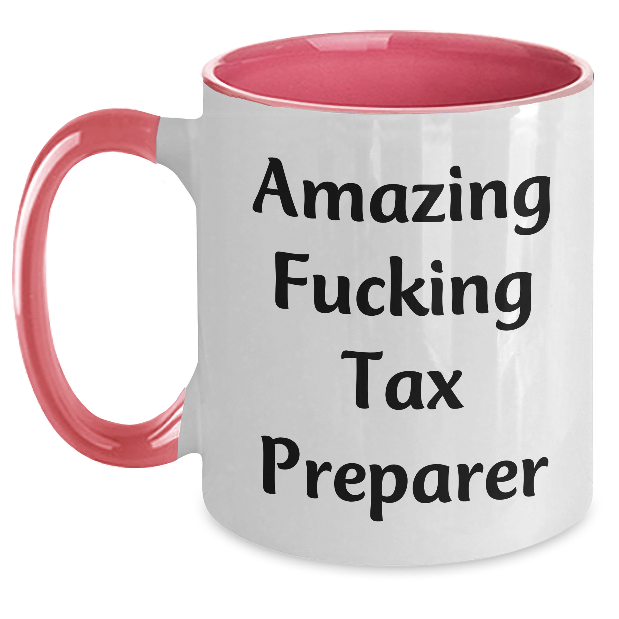 Funny Tax Preparer Gifts from Men for Amazing Tax Preparer, Two Tone Coffee Mug with Inspirational Quote, Graduation Unique Gifts - Main