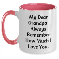 Grandpa Love Quote Two Tone Coffee Mug, Gifts from Family, Graduation Unique Gifts for Grandpa, Funny Inspirational Quote - Main