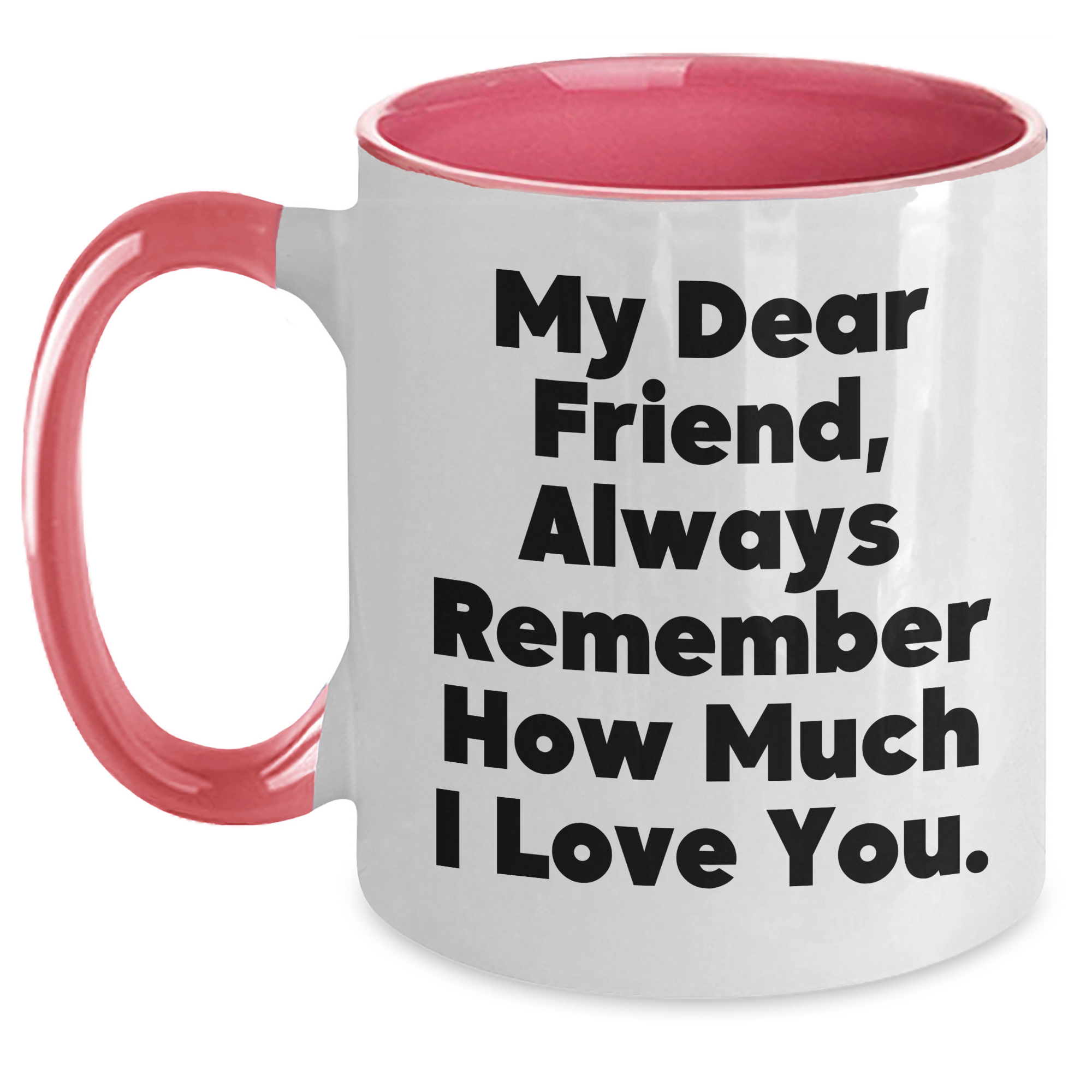 Funny Friend Gifts from Men to Friend - Two Tone Coffee Mug with Inspirational Quote - Graduation Unique Gifts - Main