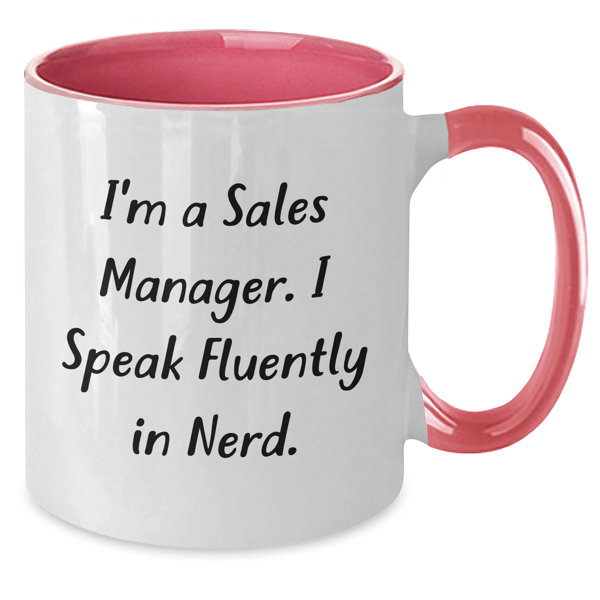 Funny Sales Manager Gifts from Friends for Men - I'm A Sales Manager. I Speak Fluently In genius. Two Tone Coffee Mug for Father's Day - Additional