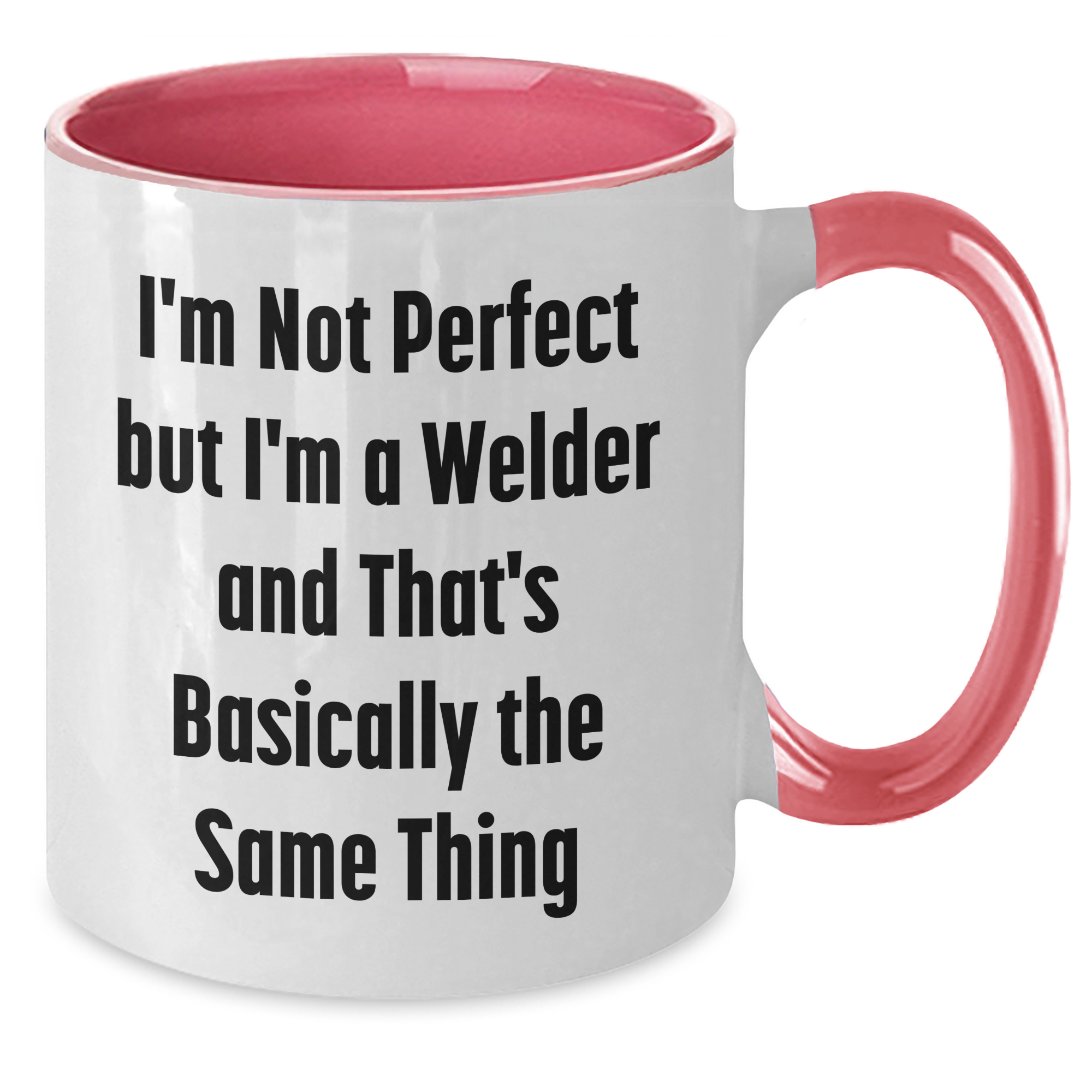 Funny Welder Gifts from Men to Dad for Father's Day - I'm Not Perfect But I'm A Welder - Two Tone Coffee Mug - Additional