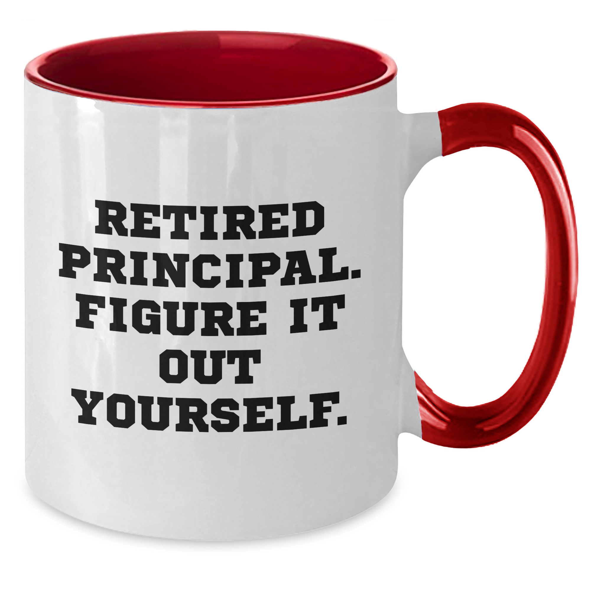 Funny Principal Quote Two Tone Coffee Mug, Gifts from Men to Principal, Unique Father's Day Unique Gifts - Additional