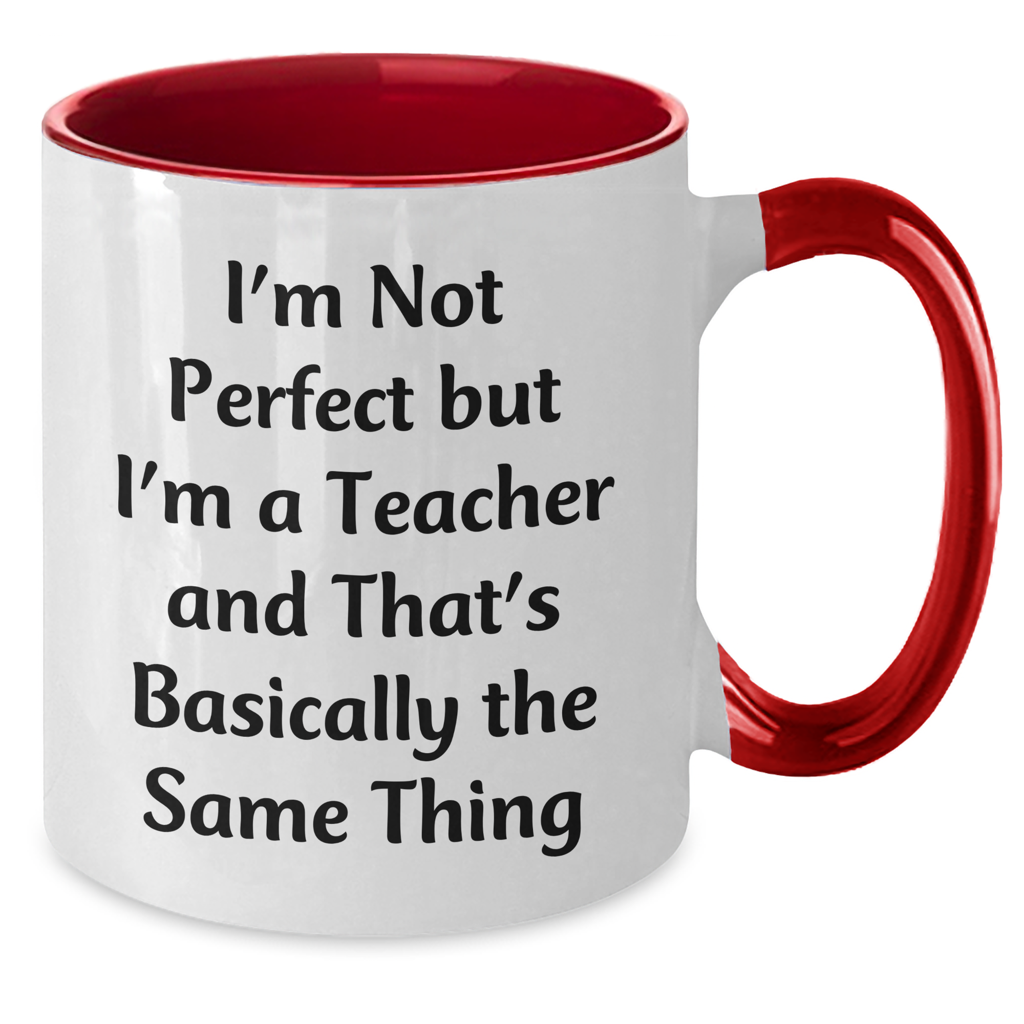Teacher Humor Funny Two Tone Coffee Mug Gifts for Him from Family on Father's Day - 'I'm Not Perfect' - Additional
