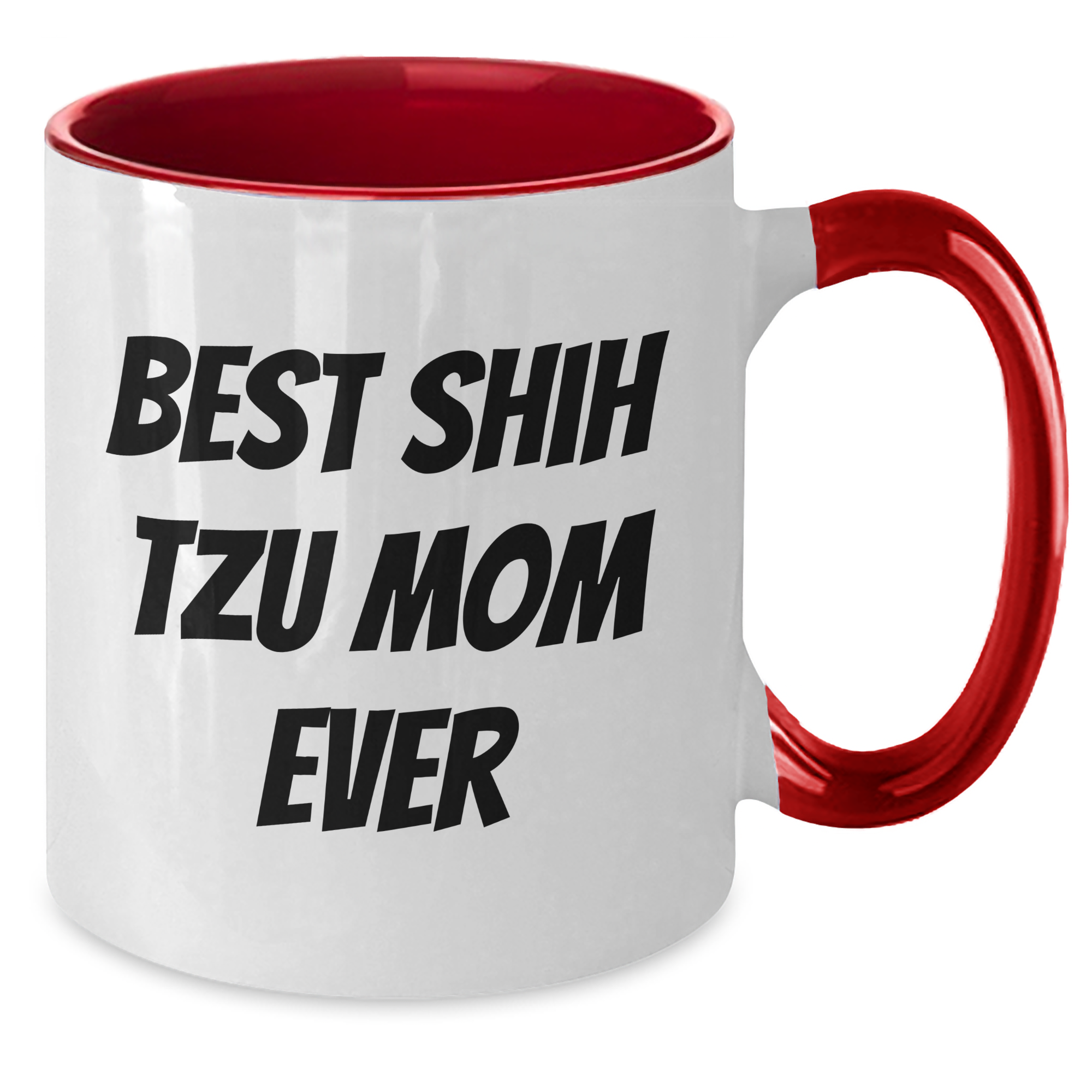 Funny Shih Tzu Dog Mom Gift for Dad Two Tone Coffee Mug, Gifts from Family to Shih Tzu Dog Lovers, Best Mom Ever Quote, Father's Day Unique Gifts - Additional