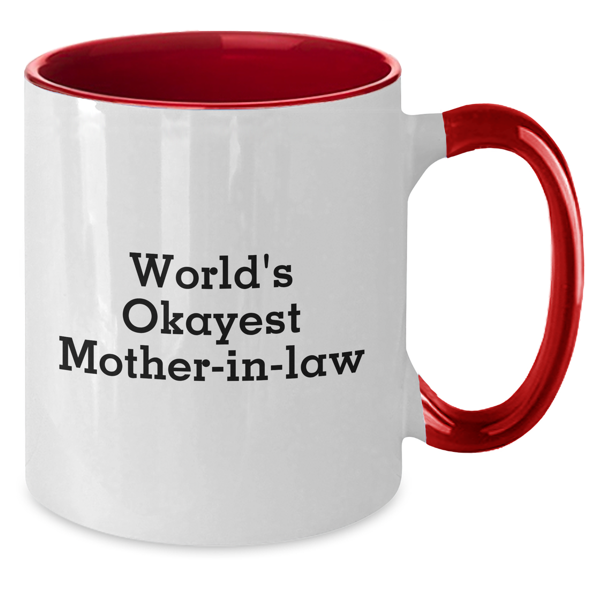 Funny World's Okayest Mom-in-law Two Tone Coffee Mug for Graduation Gifts from Friends - Additional