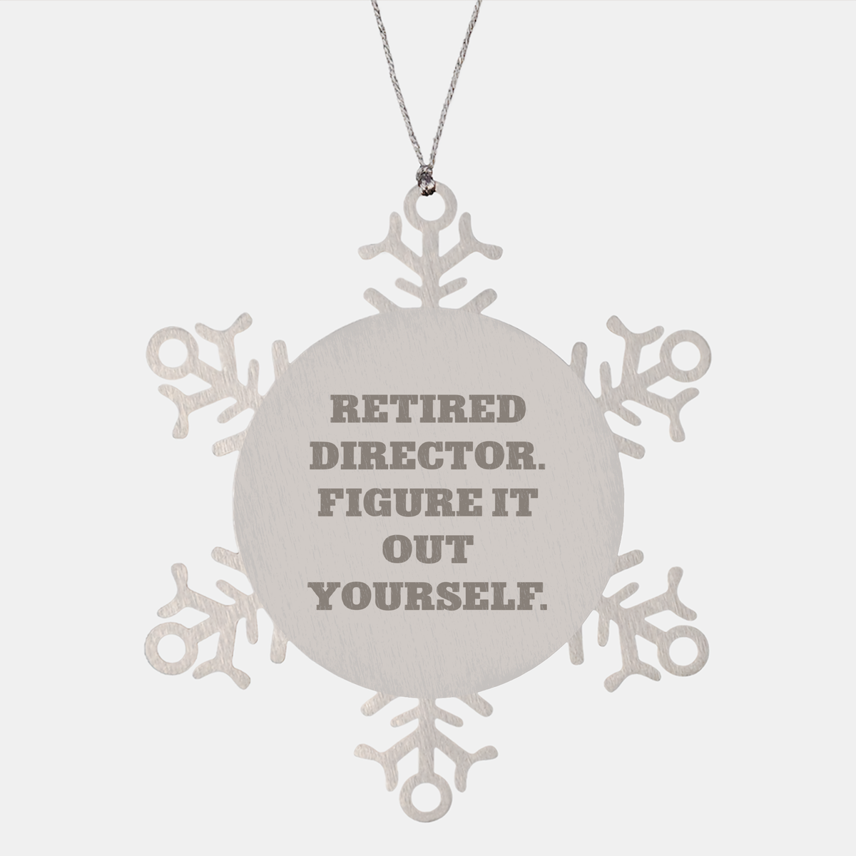 Funny Director Snowflake Ornament, Gifts from Friends for Retired Director, Figure It Out Yourself, 3.14 inches in Diameter - Image 1