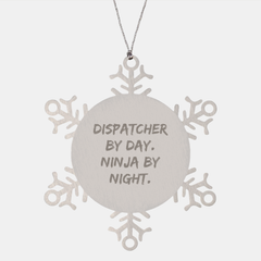 Dispatcher's Secret Identity Snowflake Ornament, Gifts from Friends, Unique Christmas Unique Gifts for Dispatcher - Image 1