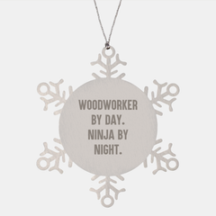 Woodworker Gifts from Men - Snowflake Ornament for Woodworker By Day. Ninja By Night. - Unique Christmas Unique Gifts for Woodworker - Image 1