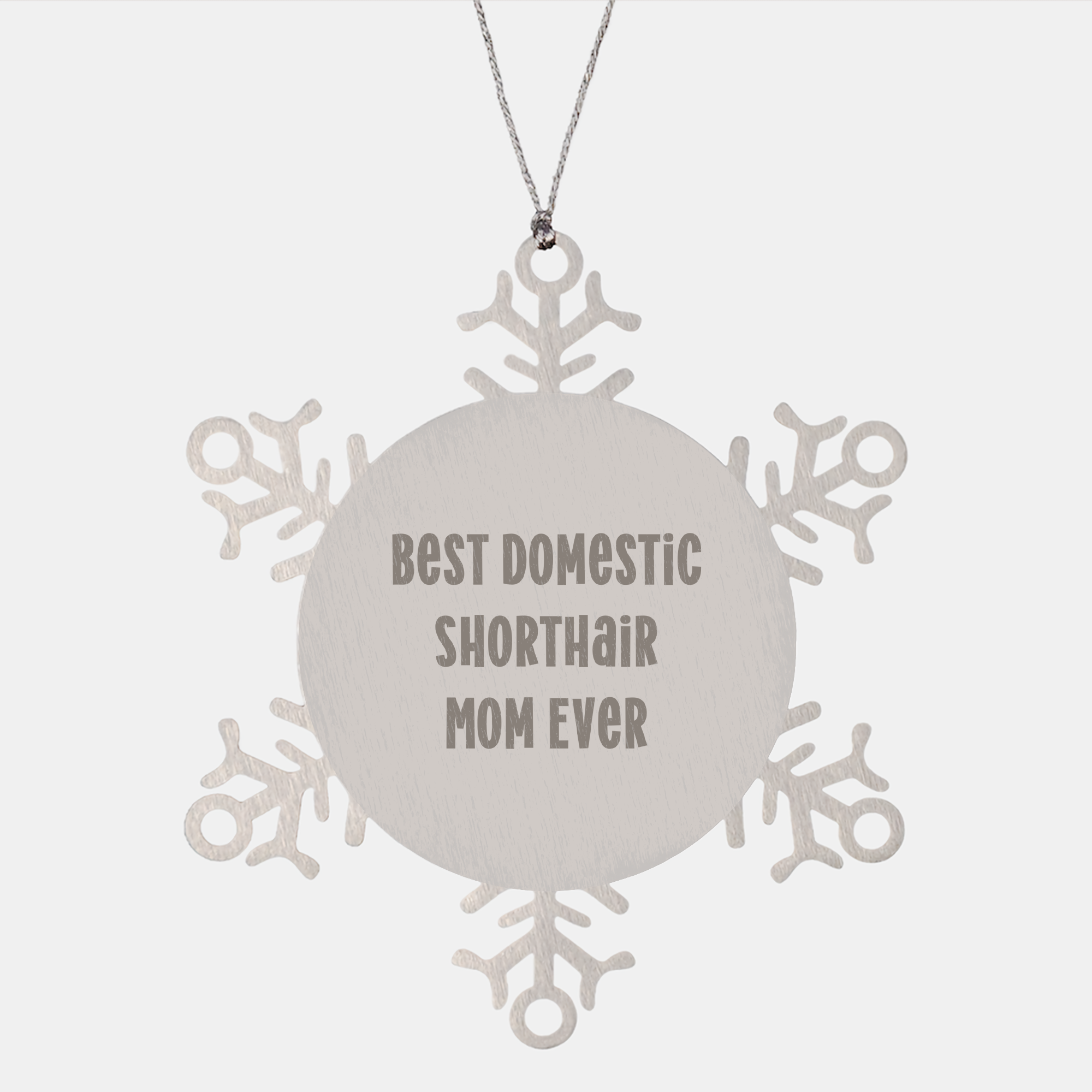 Domestic Shorthair Cat Gifts from Family - Snowflake Ornament with 'Best Domestic Shorthair Mom Ever' Quote, Christmas Unique Gifts for Her - Image 1
