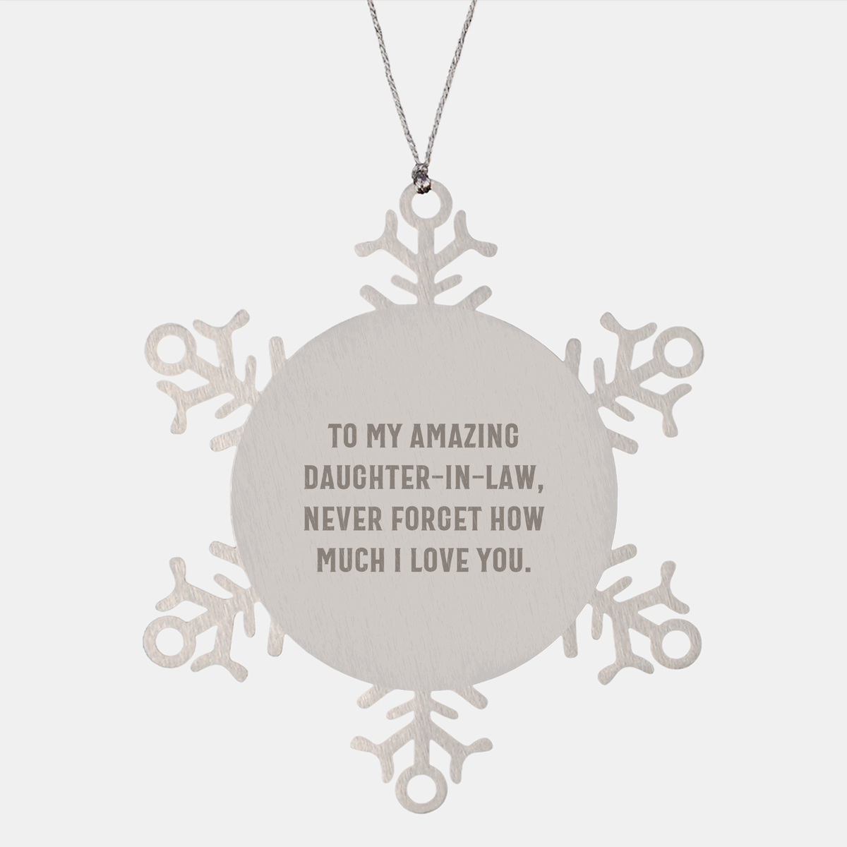 Funny Daughter-in-law Gifts from Men - Snowflake Ornament with Quote 'To My Amazing Daughter-in-law, Never Forget How Much I Love You.' - Unique Christmas Unique Gifts for Daughter-in-law - Image 1