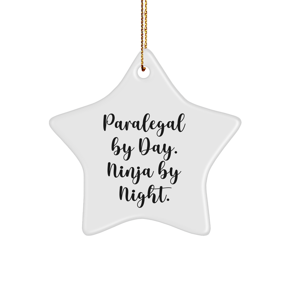 Paralegal By Day Ninja By Night Star Ornament Gifts for Paralegal Friends, Paralegal Gifts from Coworkers, Fun Christmas Unique Gift - Image 1
