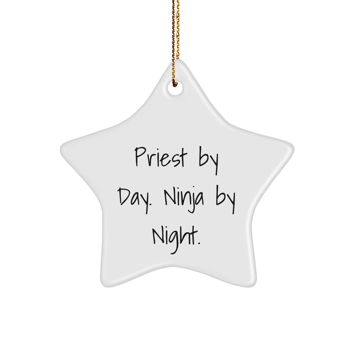 Priest By Day, Ninja By Night, Star Ornament, Funny Christmas Unique Gifts from Friends for Men, Unique Star Gifts for Christmas - Image 1