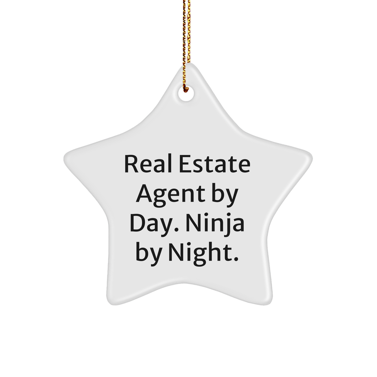 Real Estate Agent Gifts for Men - Funny Star Ornament, White, 'Real Estate Agent By Day. Ninja By Night.' - Christmas Unique Presents for Coworkers - Image 1