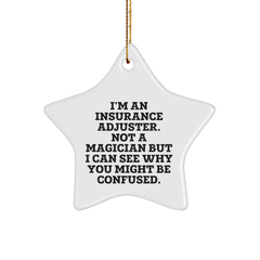 Insurance Adjuster Gifts from Friends to Men - Star Ornament with Funny Quote, Christmas Unique Gifts for Insurance Adjuster - Image 1
