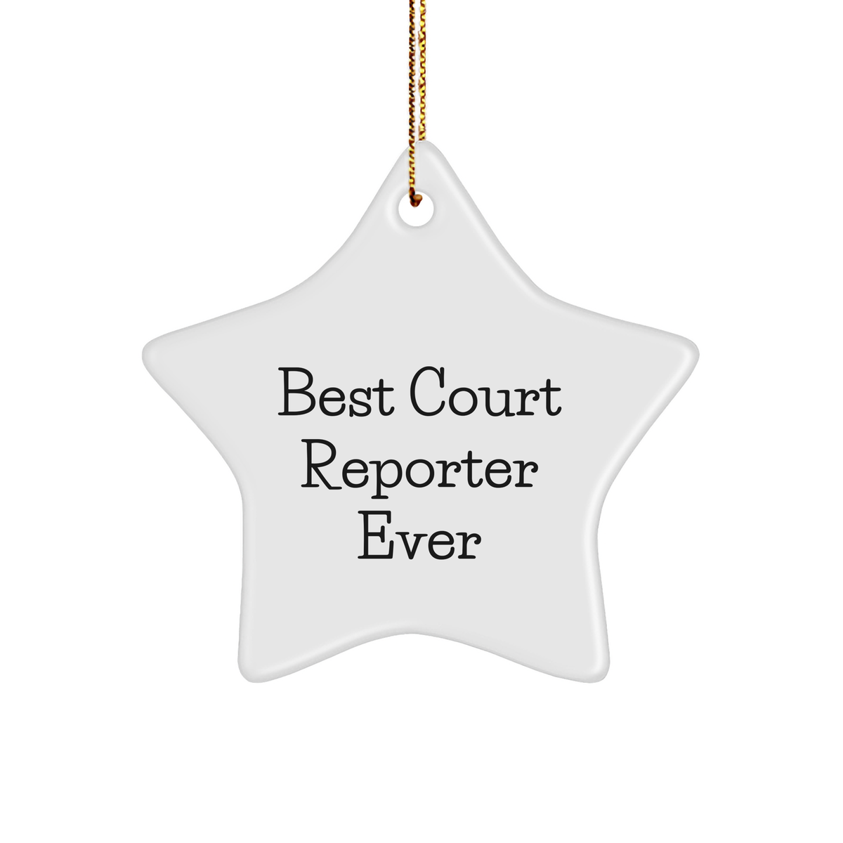 Funny Court Reporter Quote Star Ornament Gifts from Friends, Court Reporter Unique Christmas Memorable Presents - Image 1