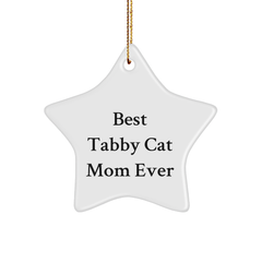 Tabby Cat Mom Gifts from Friends, Best Tabby Cat Mom Ever Star Ornament, Unique Christmas Unique Gifts for Her - Image 1