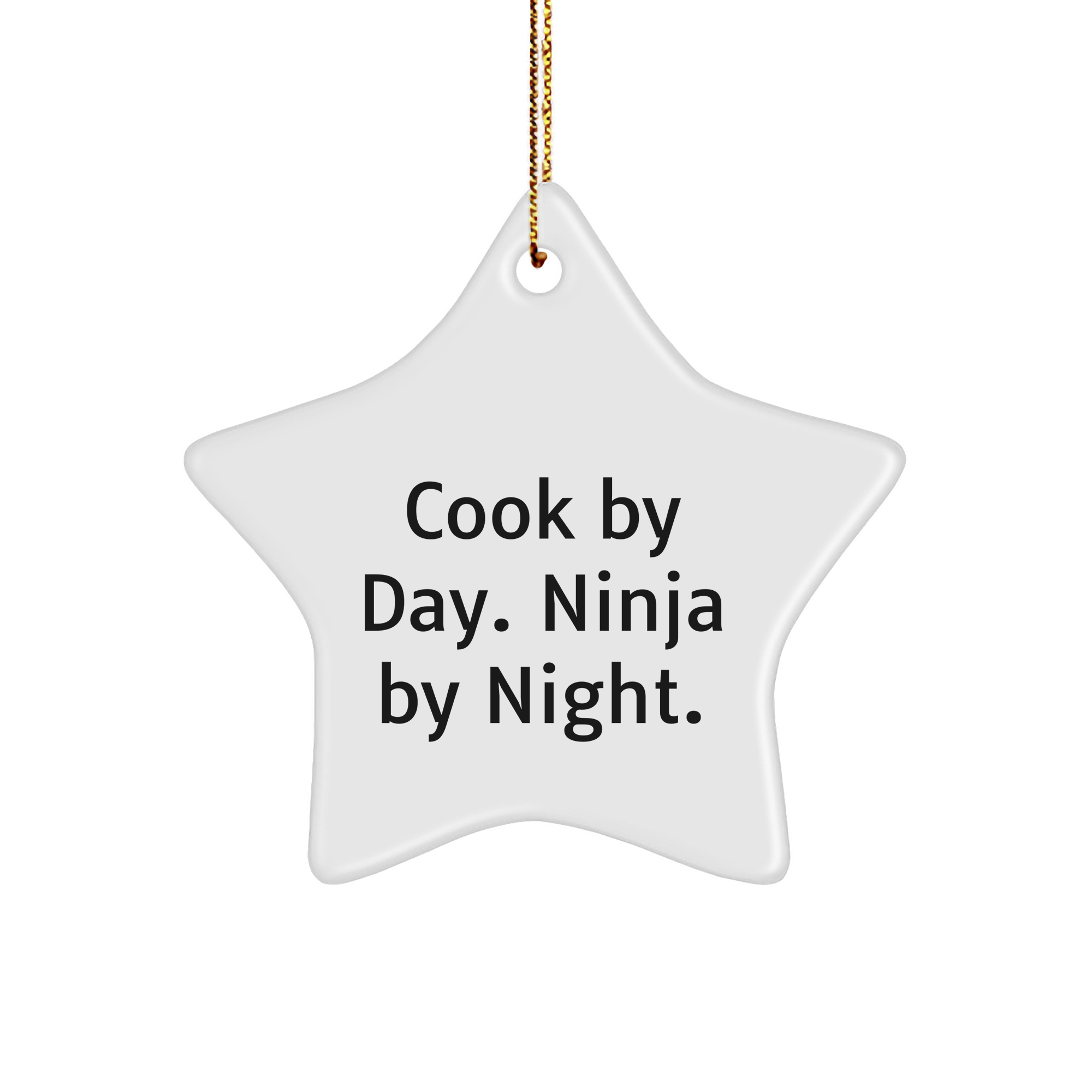 Cook By Day. Ninja By Night. White Star Ornament Gifts from Family for Cook Christmas Unique Gifts - Image 1