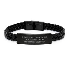 Funny Insurance Adjuster Gifts for Men, Women, Friends, Coworkers, Family - I Can't Fix Stupid But I'm A Fairly Decent Insurance Adjuster Interlaced Leather Bracelet for Christmas Unique Presents - Image 1