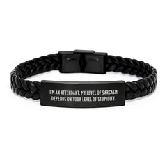 Funny Attendant Interlaced Leather Bracelet Gifts from Men to Attendants for Graduation, 'I'm An Attendant. My Level Of Sarcasm Depends On Your Level Of Stupidity.', Unique Gifts for Attendants - Image 1