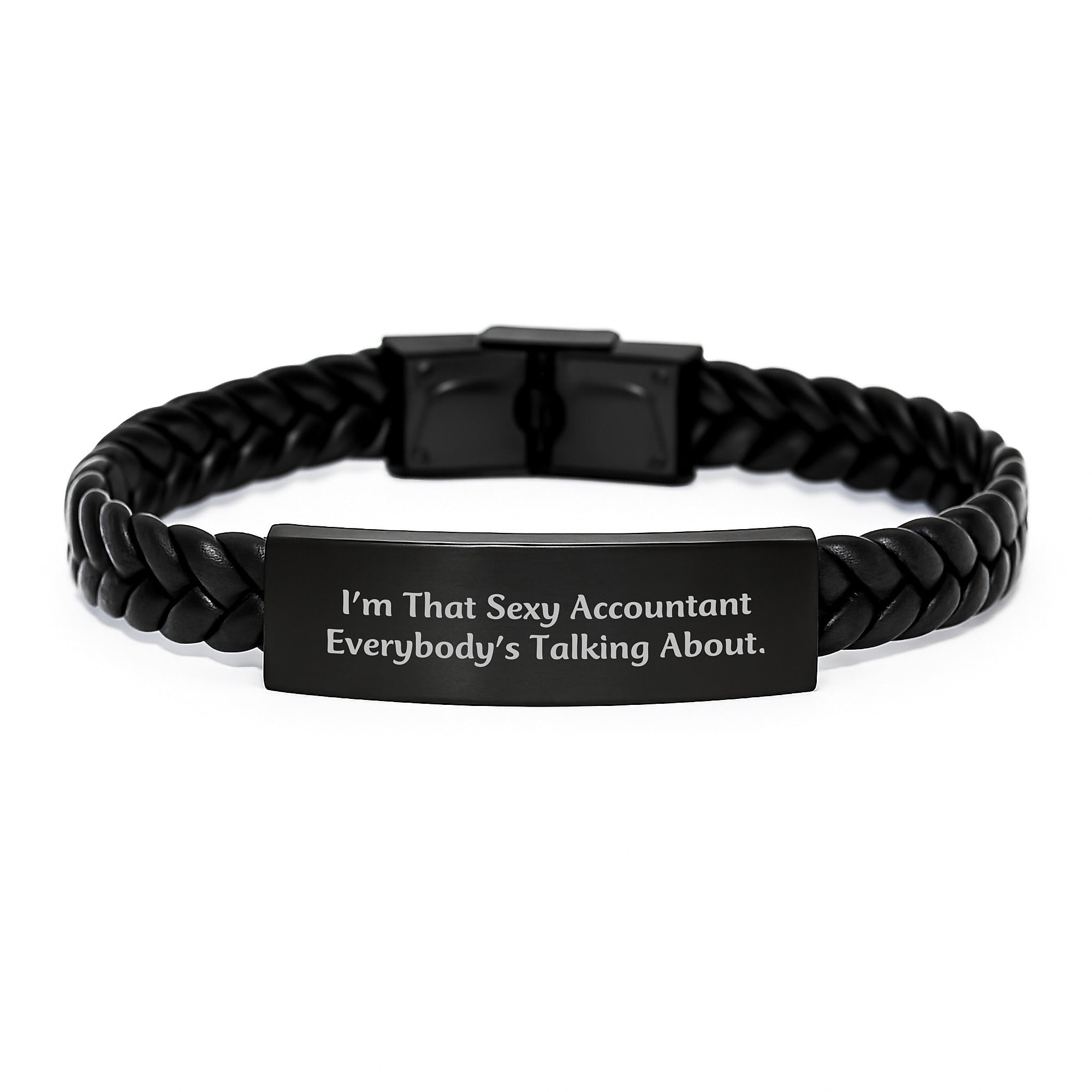 Sexy Accountant Gifts, I'm That Sexy Accountant Everybody's Talking About., Interlaced Leather Bracelet for Accountant, Birthday Unique Gifts from Friends to Accountant - Image 1