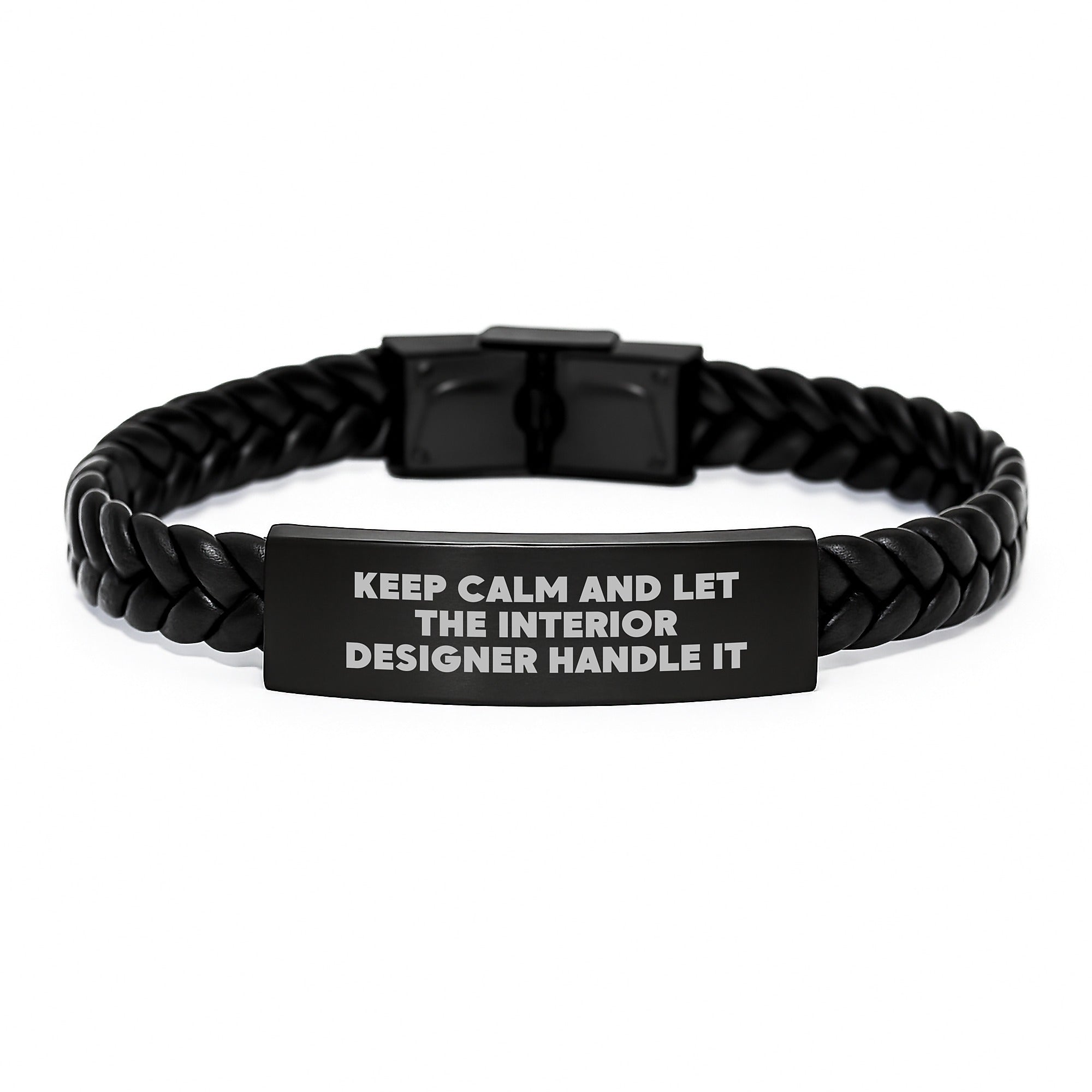 Unique Christmas Unique Gifts from Interior Designer Friends, Funny Quote Keep Calm And Let The Interior Designer Handle It Interlaced Leather Bracelet for Interior Designer - Image 1