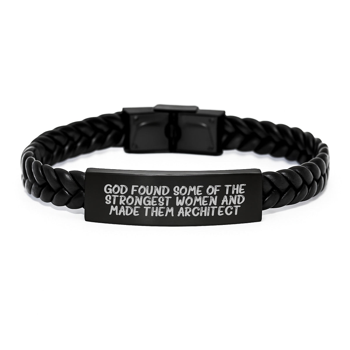 Gifts from Friends and Family, Unique Christmas Unique Gifts for Architect, Architect Inspiration 'God Found Some Of The Strongest Women And Made Them Architect' Quote Interlaced Leather Bracelet - Image 1