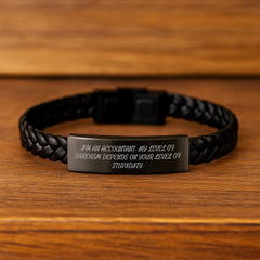 Funny Accountant Gift, I'm An Accountant, My Level Of Sarcasm Depends On Your Level Of Stupidity. Interlaced Leather Bracelet for Graduation from Friends or Family - Unique Gifts for Men or Women - Image 2