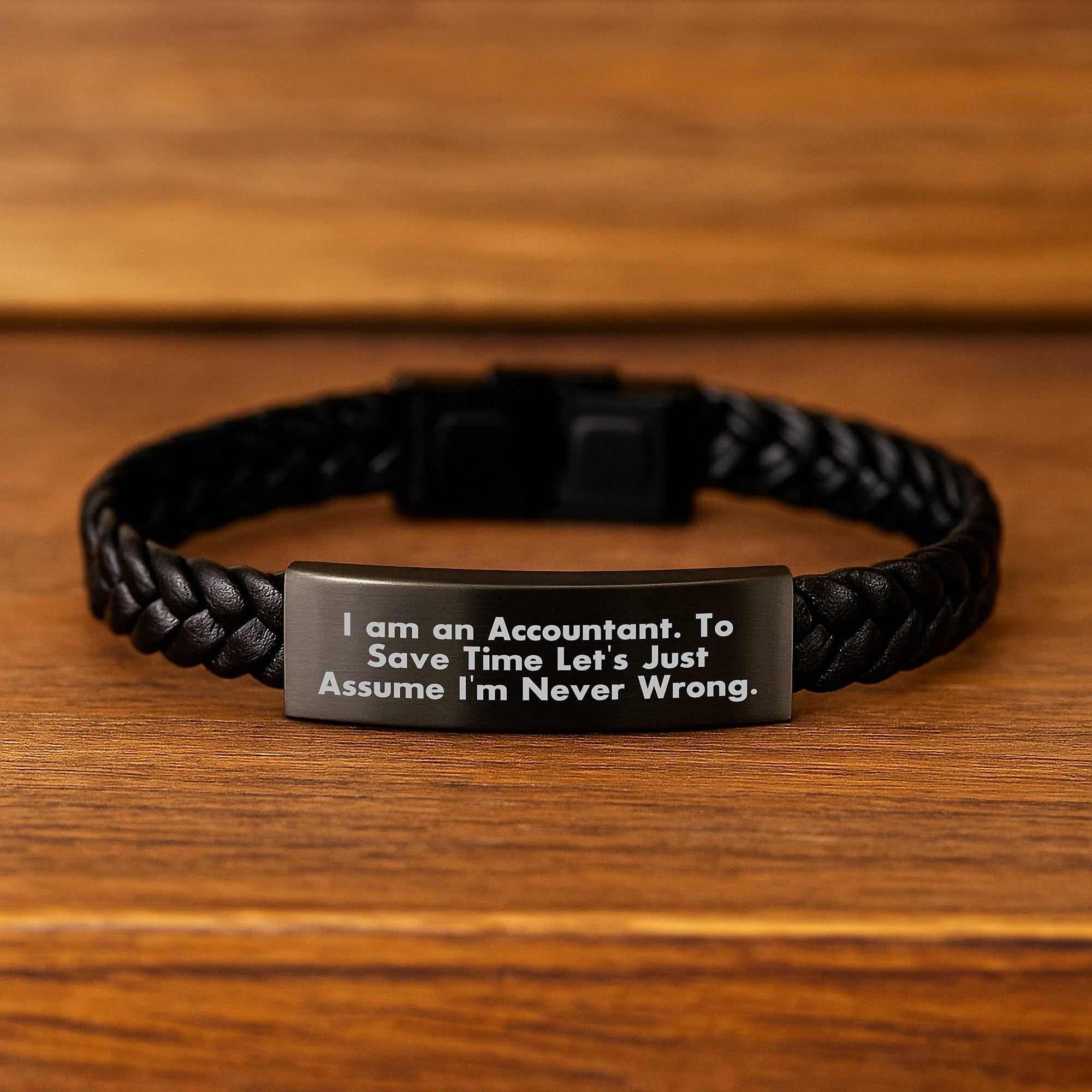 Funny Accountant Gifts, I Am An Accountant. To Save Time Let's Just Assume I'm Never Wrong., Interlaced Leather Bracelet for Graduation, Gifts from Friends for Accountant - Image 2