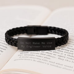 Funny Engineer Gifts, Unique Christmas Unique Gifts for Engineer Friends, Interlaced Leather Bracelet with Stainless Steel and PU Leather, 'Do Not Make Me Use My Engineer Voice' Quote - Image 3