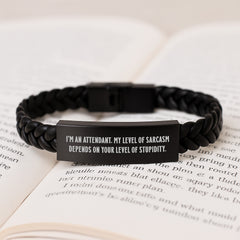 Funny Attendant Interlaced Leather Bracelet Gifts from Men to Attendants for Graduation, 'I'm An Attendant. My Level Of Sarcasm Depends On Your Level Of Stupidity.', Unique Gifts for Attendants - Image 3