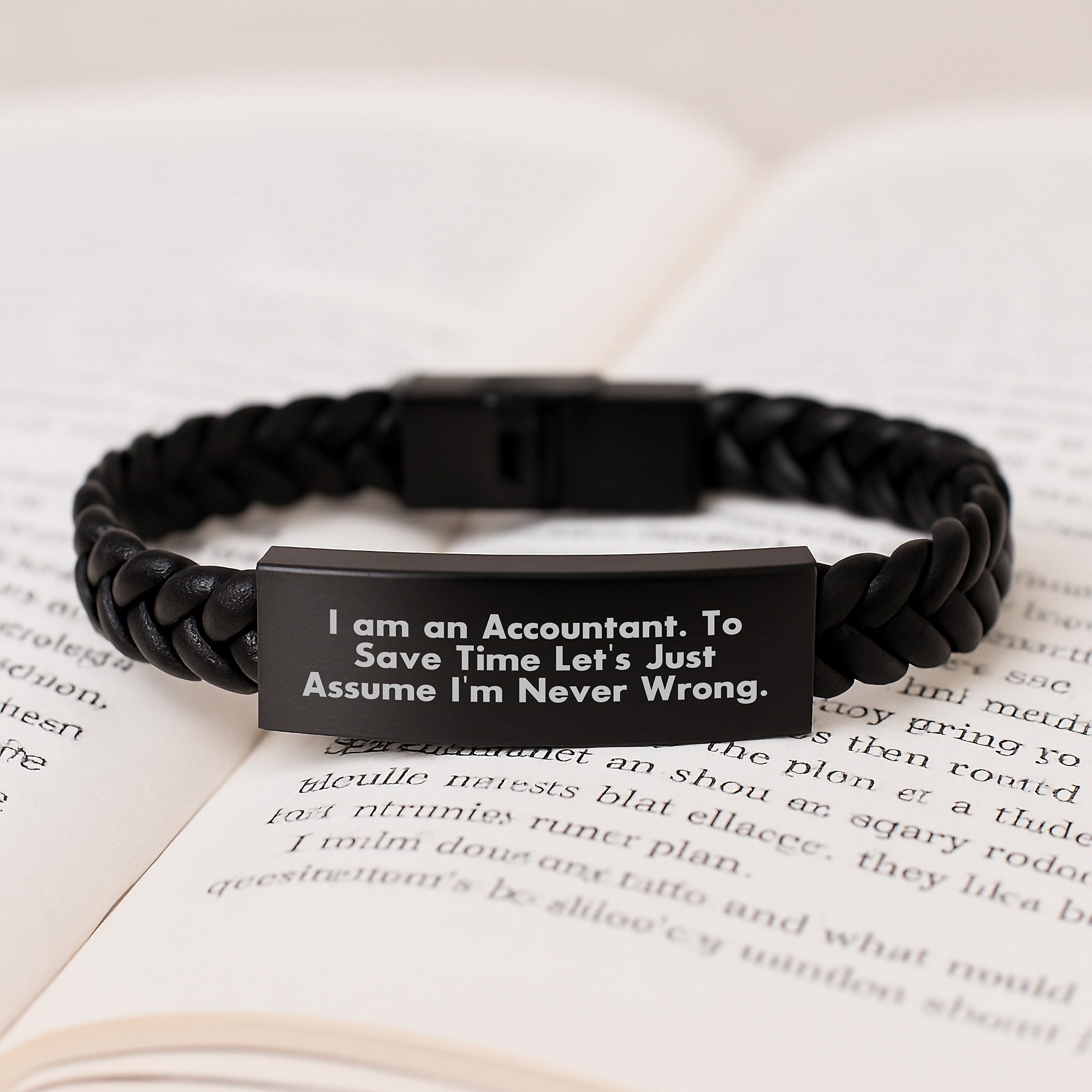 Funny Accountant Gifts, I Am An Accountant. To Save Time Let's Just Assume I'm Never Wrong., Interlaced Leather Bracelet for Graduation, Gifts from Friends for Accountant - Image 3