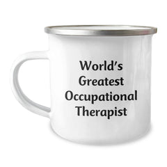 Funny Gifts for Occupational Therapist World's Greatest Quote, Christmas Unique Gifts from Friends, 12 oz Stainless Steel Camping Mug - Image 1