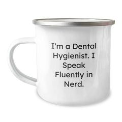 Funny Quotes Dental Hygienist Christmas Unique Gifts - Gifts from Family to Dental Hygienist - Camping Mug for Coffee Lovers - I'm A Dental Hygienist. I Speak Fluently In genius. - Image 1