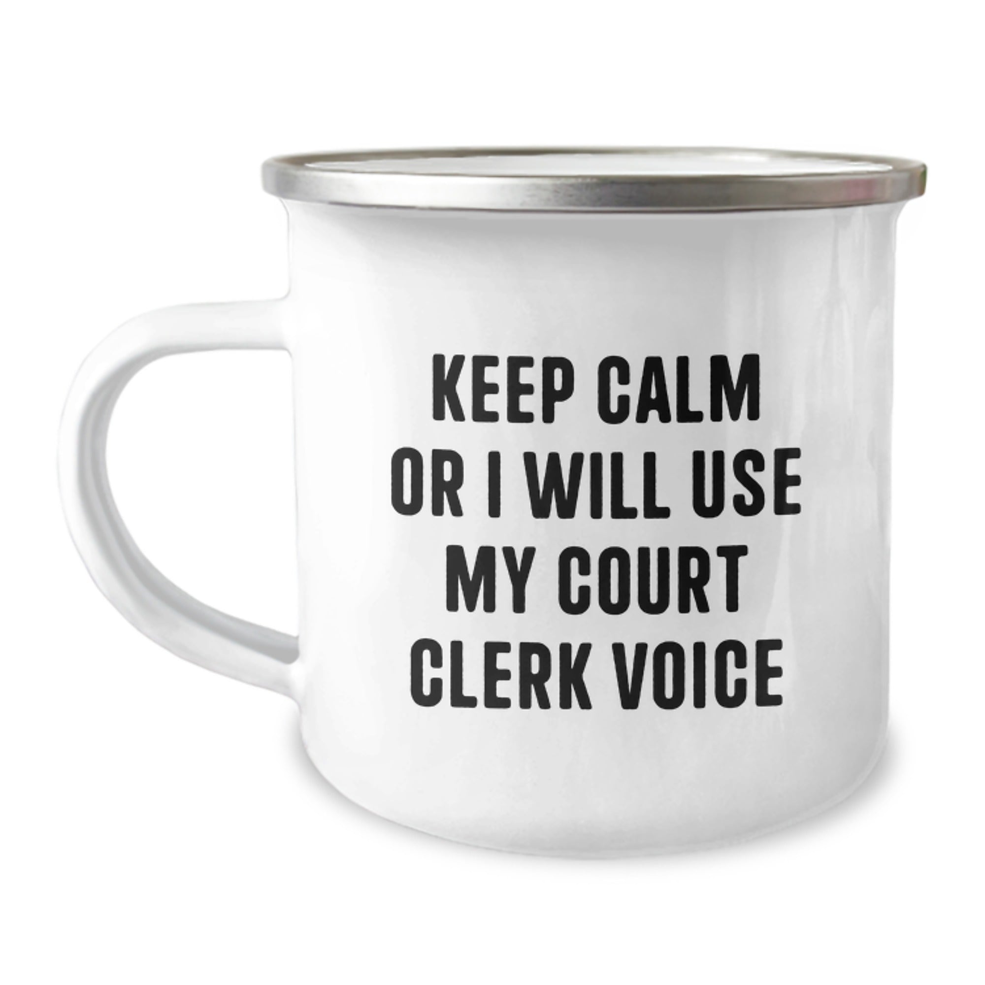 Funny Court Clerk Gifts for Court Clerk - Birthday Unique Gifts from Friends to Men Camping Mug - Keep Calm Or I Will Use My Court Clerk Voice - Image 1