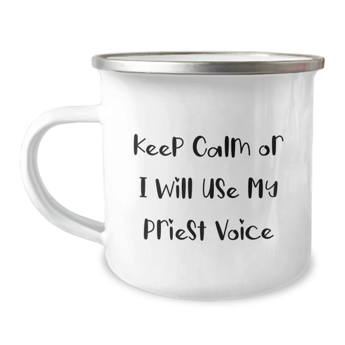 Funny Gifts from Friends to Priest - Keep Calm Or I Will Use My Priest Voice Camping Mug, Stainless Steel Enamel Finish, Perfect for Christmas Unique Gifts, Unique Priest Mug for Men - Image 1