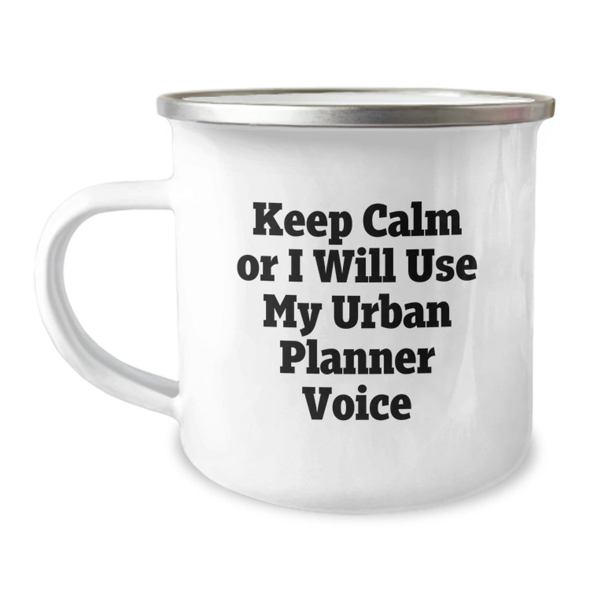 Funny Urban Planner Gifts from Friends for Christmas Camping Mug - Keep Calm Or I Will Use My Urban Planner Voice - Image 1