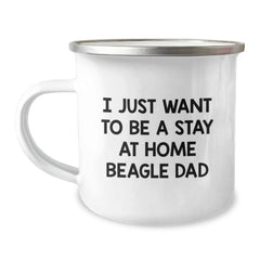 Funny Beagle Dog Gifts for Men from Dad I Just Want To Be A Stay At Home Beagle Dad Graduation Unique Gifts for Him - Image 1