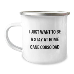 Cane Corso Dog Gifts, Funny Quote for Dad, Camping Mug - Gifts from Men to Cane Corso Dog Lovers for Graduation Unique Gifts - Image 1