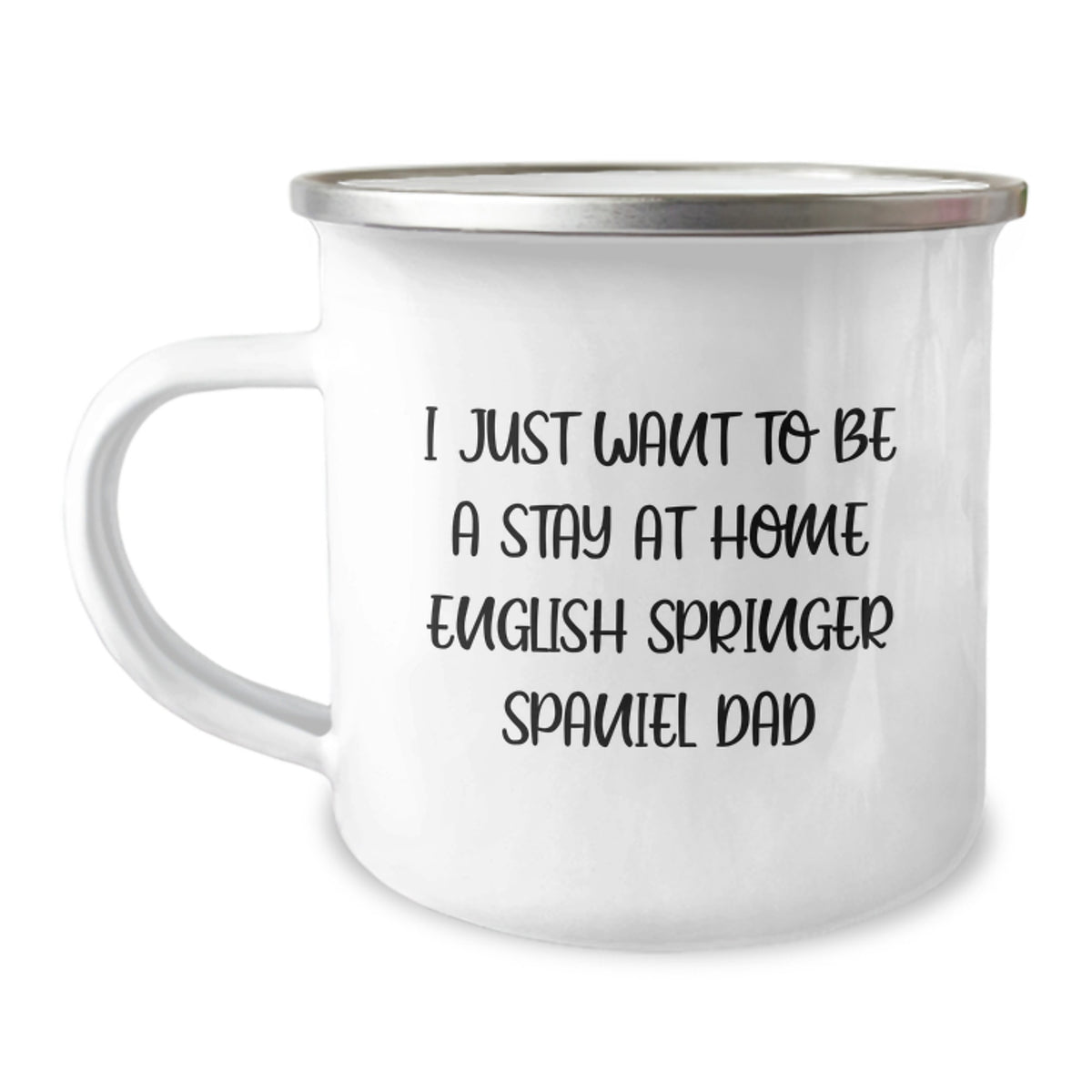 Funny English Springer Spaniel Dog Gifts for Men - I Just Want To Be A Stay At Home Dad Engraved Camping Mug, Christmas Unique Presents from Family - Image 1