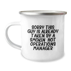 Funny Operations Manager Gifts: Gifts from Friends to Operations Manager, Birthday Camping Mug for Him, 'Sorry This Guy Is Already Taken' Quote - Image 1